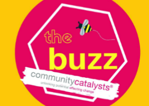 Community Catalysts Launch The Buzz