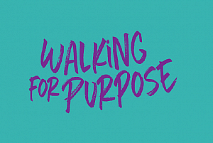 Walking for Purpose - Take the Next step to Employment